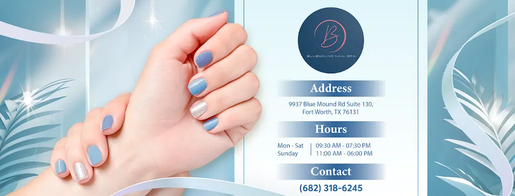 BLUE MOUND NAIL SPA (Happy Hours 10% OFF Monday-Thursday Before 1pm) — Nail salon in Fort Worth